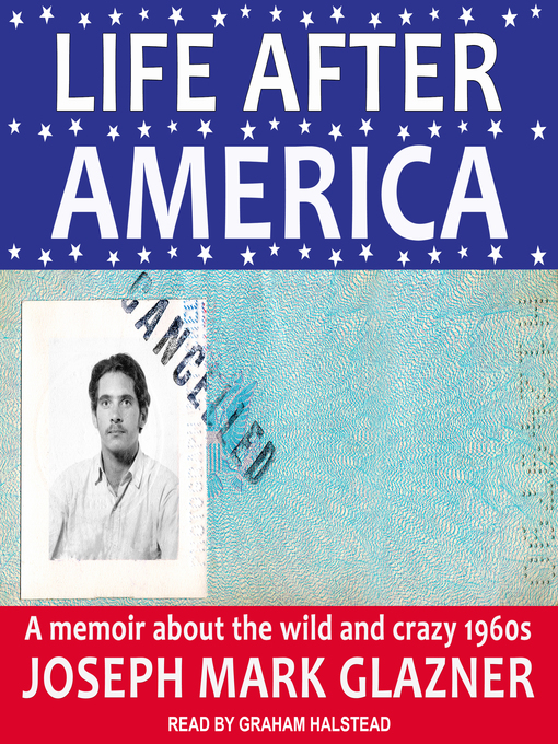 Title details for Life After America by Joseph Mark Glazner - Wait list